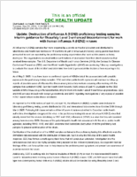 Update Destruction of Influenza a H2N2 Proficiency Testing Samples Interim Guidance for Biosafety Level 3Enhanced Biocontainment for Work with Human Influenza a H2N2 Viruses Tuesday May 03 2005 010 EDT 1210 PM EDT