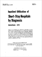 Inpatient Utilization of ShortStay Hospitals by Diagnosis United States  1971