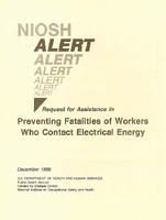 NIOSH Alert Request for Assistance in Preventing Fatalities of Workers Who Contact Electrical Energy