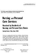 Nursing and Personal Care Services Received by Residents of Nursing and Personal Care Homes United States  MayJune 1964