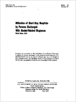 Utilization of ShortStay Hospitals by Persons Discharged With AlcoholRelated Diagnoses United States 1976