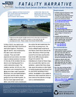 Fatality Narrative Two Dump Truck Drivers Die When Their Trucks Crash HeadOn