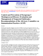 Control and Prevention of Serogroup C Meningococcal Disease Evaluation and Management of Suspected Outbreaks Recommendations of the Advisory Committee on Immunization PracticesACIP