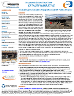 Trucking  Construction Fatality Narrative Truck Driver Crushed by Freight Pushed Off Flatbed Trailer