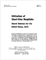 Utilization of ShortStay Hospitals Annual Summary for the United States 1974