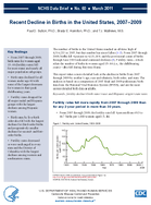 Recent Decline in Births in the United States 20072009