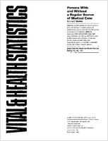 Persons with and without a regular source of medical care United States statistics on the characteristics of persons