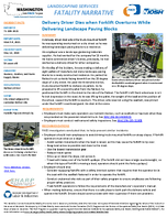Fatality Narrative Delivery Driver Dies When Forklift Overturns While Delivering Landscape Paving Blocks