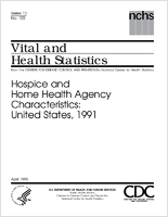 Hospice and Home Health Agency Characteristics United States 1991