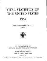Vital Statistics of the United States 1964 Volume IIMortality Part A