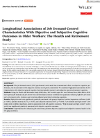 Longitudinal Associations of Job DemandControl Characteristics with Objective and Subjective Cognitive Outcomes in Older Workers The Health and Retirement Study