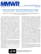 Mask Use and Ventilation Improvements to Reduce COVID19 Incidence in Elementary Schools  Georgia November 16December 11 2020