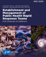 Guidance for US Centers for Disease Control and Prevention Staff for the Establishment and Management of Public Health Rapid Response Teams for Disease Outbreaks