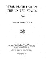 Vital Statistics of the United States 1973 Volume INatality