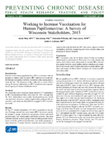 Working to Increase Vaccination for Human Papillomavirus A Survey of Wisconsin Stakeholders 2015