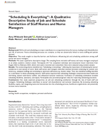 Scheduling Is Everything A Qualitative Descriptive Study of Job and Schedule Satisfaction of Staff Nurses and Nurse Managers