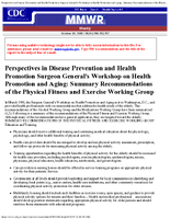 Perspectives in Disease Prevention and Health Promotion Surgeon Generals Workshop on Health Promotion and Aging Summary Recommendations of the Physical Fitness and Exercise Working Group
