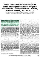 Fatal Invasive Mold Infections after Transplantation of Organs Recovered from Drowned Donors United States 20112021