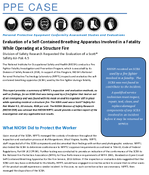 PPE CASE TN24967 Evaluation of a SelfContained Breathing Apparatus Involved in a Fatality While Operating at a Structure Fire Division of Safety Research Requested the Evaluation of a Scott Safety AirPak 45