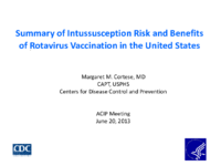 Summary of intussusception risk and benefits of rotavirus vaccination in the United States