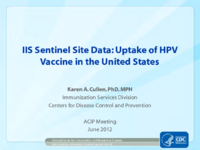IIS sentinel site data Uptake of HPV vaccine in the United States