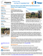 Agriculture Fatality Narrative Operator Electrocuted While Performing Maintenance on Center Pivot Irrigation System