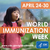 World Immunization Week April 2430 2018