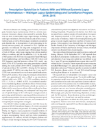Prescription Opioid Use in Patients with and Without Systemic Lupus Erythematosus  Michigan Lupus Epidemiology and Surveillance Program 20142015