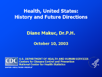 Health United States History and Future Directions