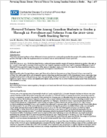 Flavored Tobacco Use Among Canadian Students in Grades 9 Through 12 Prevalence and Patterns From the 20102011 Youth Smoking Survey