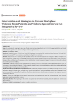 Intervention and Strategies to Prevent Workplace Violence from Patients and Visitors Against Nurses An Integrative Review