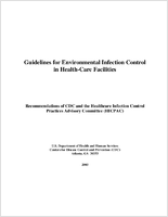 Guidelines for Environmental Infection Control in HealthCare Facilities Recommendations of CDC and Healthcare Infection Control Practices Advisory Committee HICPAC