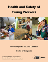 Health and Safety of Young Workers Proceedings of a US and Canadian Series of Symposia
