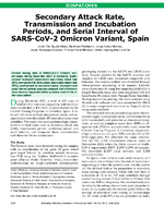 Secondary Attack Rate Transmission and Incubation Periods and Serial Interval of SARSCoV2 Omicron Variant Spain
