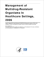Management of multidrugresistant organisms in healthcare settings 2006