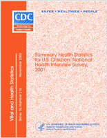Summary health statistics for US children National Health Interview Survey 2001 data from the National Health Interview Survey