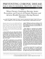 When Chronic Conditions Become Acute Prevention and Control of Chronic Diseases and Adverse Health Outcomes During Natural Disasters