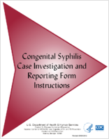 Congenital syphilis case investigation and reporting form instructions