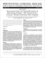 Increasing Fruit and Vegetable Intake in Homebound Elders The Seattle Senior Farmers Market Nutrition Pilot Program