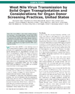 West Nile Virus Transmission by Solid Organ Transplantation and Considerations for Organ Donor Screening Practices United States