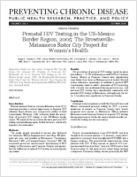 Prenatal HIV Testing in the USMexico Border Region 2005 The BrownsvilleMatamoros Sister City Project for Womens Health