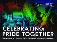 Celebrating Pride Together The Lets Stop HIV Together Toolkit for Planning a Successful Pride Event