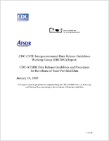 CDCATSDR data release guidelines and procedures for rerelease of stateprovided data  CDCCSTE Intergovernmental Data Release Guidelines Working Group DRGWG report