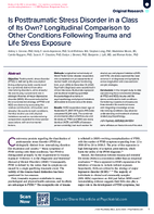 Is Posttraumatic Stress Disorder in a Class of Its Own Longitudinal Comparison to Other Conditions Following Trauma and Life Stress Exposure manuscript