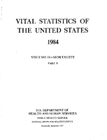 Vital Statistics of the United States 1984 Volume IIMortality Part B