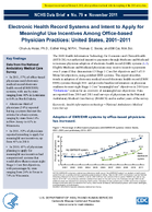 Electronic Health Record Systems and Intent to Apply for Meaningful Use Incentives Among Officebased Physician Practices United States 20012011