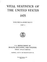 Vital Statistics of the United States 1975 Volume IIMortality Part A