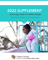 2022 Supplement Achieving a State of Healthy Weight State Profile Pages Child Care Centers
