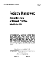 Podiatry Manpower Characteristics of Clinical Practice United States  1970