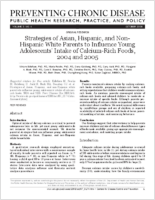 Strategies of Asian Hispanic and NonHispanic White Parents to Influence Young Adolescents Intake of CalciumRich Foods 2004 and 2005